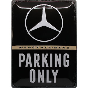 Retro Blechschild Mercedes-Benz Parking Only Masse: 30x40cm Nostalgic Art unter 